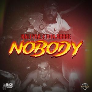 Nobody (feat. Don Scrue) (Explicit)