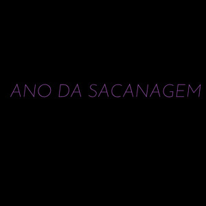 ANO DA SACANAGEM (Explicit)