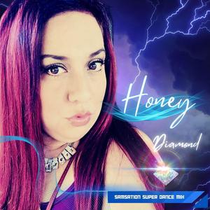 Honey (feat. Diamond) (Super Dance Mix)