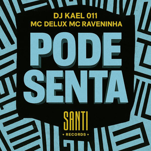 Pode Senta (Explicit)