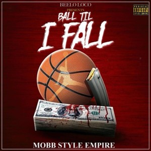 Ball Til I Fall (Explicit)