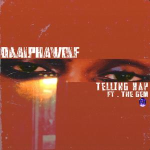 Telling Kap (feat. The Gem) [Explicit]