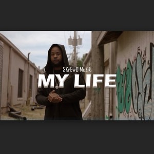 My Life (Explicit)