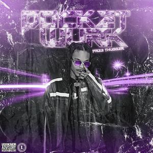 Pocket Wurk (Free Thugger) Slowed [Explicit]