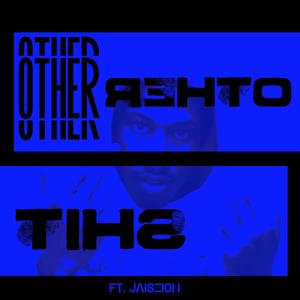 Other **** (feat. Jaiszion) [Explicit]