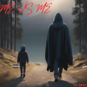 ME vs ME (Letter to Myself pt2) (Explicit)