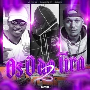 Os D Da Tira 2 (Explicit)