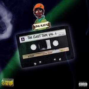 The Fleet Tape, Vol. 1 (Explicit)