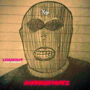 LOADOUT (Explicit)