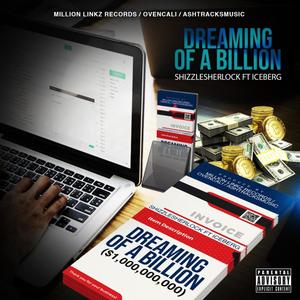 Dreaming Of A Billion(feat. Iceberg) (Explicit)
