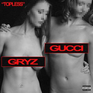 Topless (feat. BIGBABYGUCCI) (Explicit)