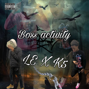 Boss Activity (Explicit)