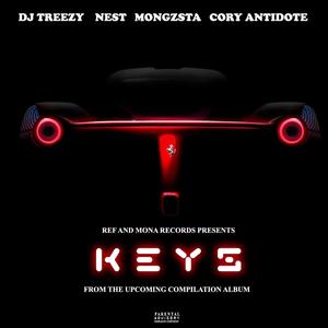 K E Y S (feat. Nest, DJTreezy, Mongzsta & Cory Antidote) [Explicit]