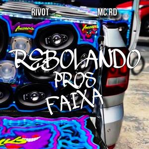 Rebolando pros meus faixa (eletrofunk) (feat. Mc RD) [Explicit]