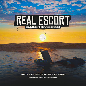 Real Escort (Summerhouse 2022) [Explicit]