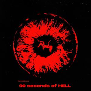 90 Seconds of HELL (Explicit)