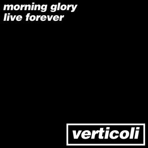 Morning Glory/Live Forever