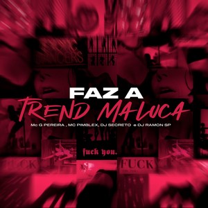 FAZ A TREND MALUCA (Explicit)