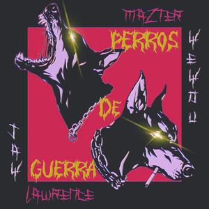 Perros de Guerra (feat. Mazter Yeyou & Billy Miamor)