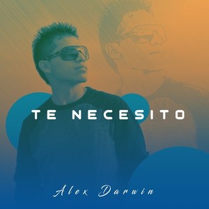 Te Necesito (我需要你)