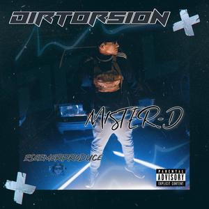 DIRTORSION - MISTER D (Explicit)