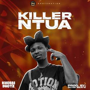 Killer Ntua (Explicit)