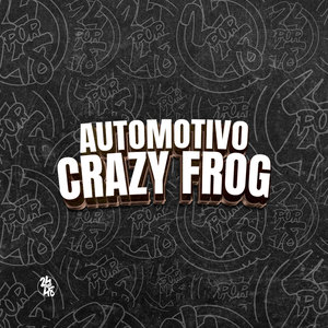 Automotivo Crazy Frog (Explicit)