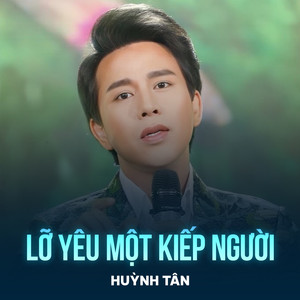 Lỡ Yêu Một Kiếp Người