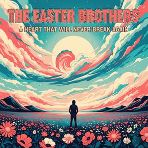 A Heart That will Never Break Again