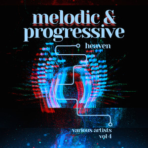 Melodic & Progressive Heaven, Vol. 4