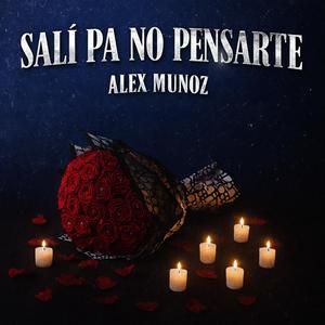 Sali pa no pensarte : (