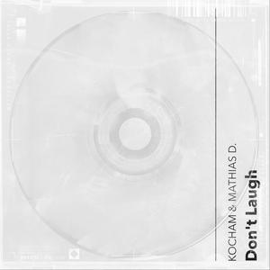 Don't Laugh (VIP Edit)