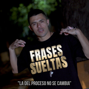 La del Proceso No Se Cambia (Explicit)
