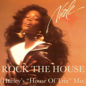 Rock The House (Hurley's "House of Trix" Mix)