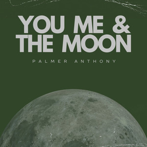 You, Me & the Moon