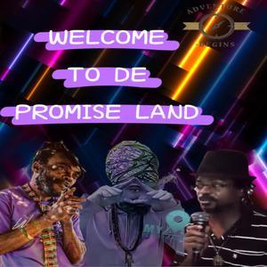 Welcome to de promise land (feat. Devon Morgan & Ras Coco)