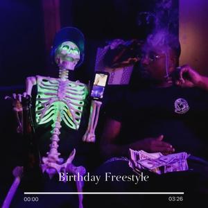 Birthday Freestyle (Explicit)