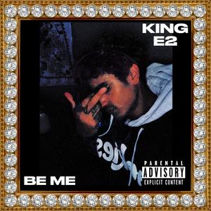 Be Me (Explicit)