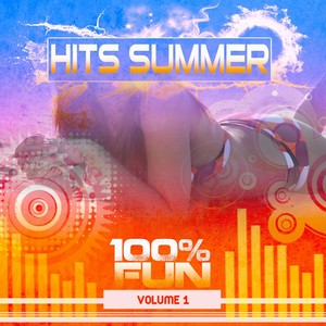 Hits Summer, Vol. 1 (100% Fun)