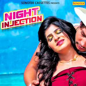 Night Injection - Single