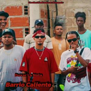 Barrio Caliente (feat. Duvar La Nota)