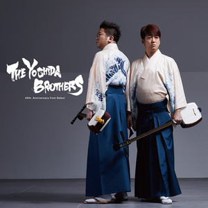 THE YOSHIDA BROTHERS ～20th. Anniversary from Debut～