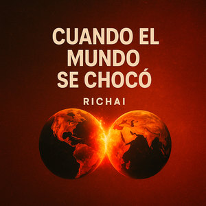 Cuando El Mundo Se Chocó