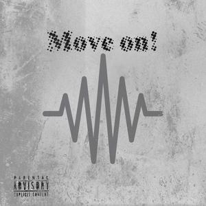 Move on!