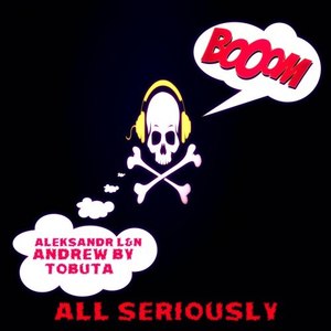 All Seriously (Original Mix|Explicit)