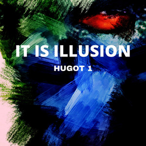 It is Illusion