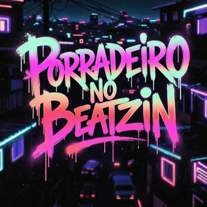 PORRADEIRO NO BEATZIN