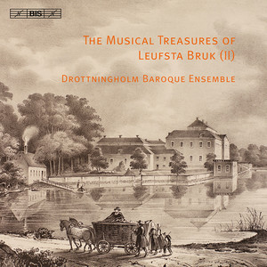 Chamber Music - TARTINI, G. / KELLER, G. / HANDEL, G.F. / ROMAN, J.H. / JOHNSEN, H.P. (Leufsta Bruk, Vol. 2) [Drottningholm Baroque Ensemble]