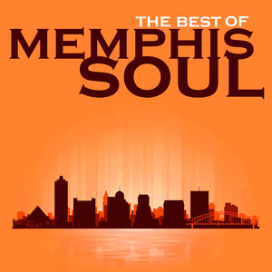 The Best of Memphis Soul of Memphis Soul by Ann Hodge, Erma Shaw, The Jacksonians & More!