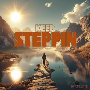 Keep Steppin